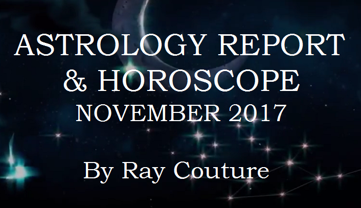 Astrology Report & Horoscope for November 2017 by Ray Couture