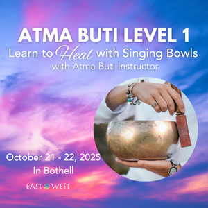 Atma Buti Level 1: Learn to Heal with Singing Bowls - October 21-22, 2025 in Bothell