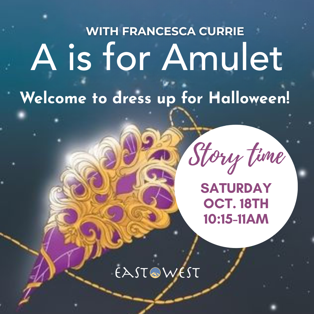 Story Time - A is for Amulet with Francesca Currie - October 18th, Saturday 2025 - 10:15-11am - In Store