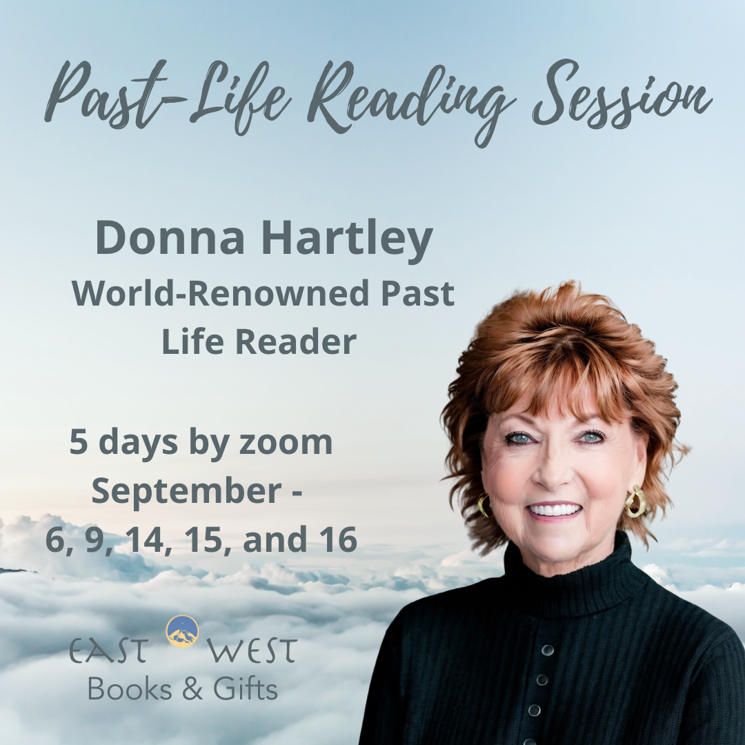 Past-Life Reading Session with World-Renowned Past Life Reader Donna Hartley - Only 5 days in September 2025