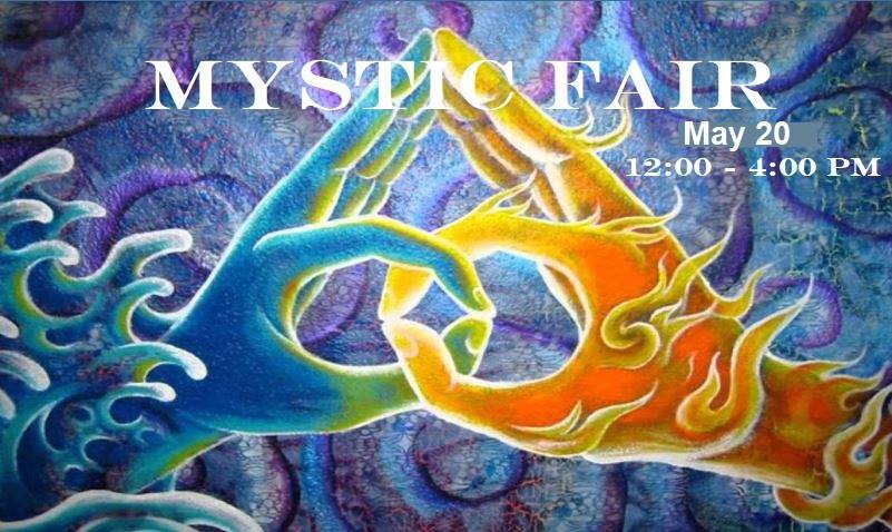 May 20, 2018 - Sunday 12pm-4pm - MYSTIC FAIR - at SEATTLE UNITY